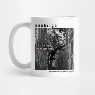 Vanhelga merch Dagar som denna Mug